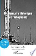 Dictionnaire historique de radiophonie
