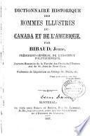 Dictionnaire historique des hommes illustres du Canada et de l'Amérique