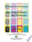 Dictionnaire historique des inspecteurs des Finances 1801-2009