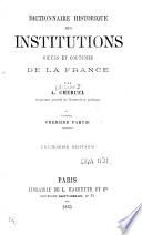 Dictionnaire historique des institutions, moeurs et coutumes de la France