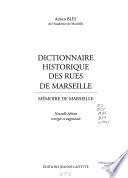 Dictionnaire historique des rues de Marseille