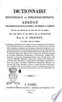Dictionnaire historique et bibliographique, abrégé des personnages illustres, célébres ou fameux de tous les siècles et de tous les pays du monde, avec les dieux et les héros de la mythologie; par L.G. Peignot, ..