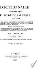 Dictionnaire historique et bibliographique. ... Nouvelle édition, corrigée et augmentée, où l'on a fondu le supplément de Le Clerc