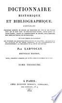 Dictionnaire historique et bibliographique. ... Nouvelle édition, corrigée et augmentée, où l'on a fondu le supplément de Le Clerc