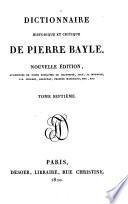 Dictionnaire historique et critique. Nouvelle ed. augm. de notes extraites. de Chaufepie, Joly etc