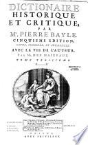 Dictionnaire historique et critique par Pierre Bayle, avec la vie de l'auteur, par Mr. Des Maizeaux