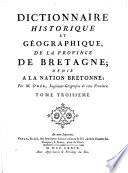Dictionnaire historique et geographique de la province de Bretagne, dedie a la nation Bretonne