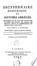 Dictionnaire historique ou Histoire abrégée des hommes qui se sont fait un nom par le génie, les talens, ...