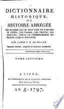 Dictionnaire Historique, Ou Histoire Abrégée Des Hommes Qui Se Sont Fait Un Nom Par Le Génie, Les Talens, Les Vertus, Les Erreurs
