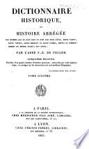 Dictionnaire historique, ou Histoire abrégée des hommes qui se sont fait un nom par leur génie, leurs talens, leurs vertus, etc. depuis le commencement du monde jusqu'à nos jours. Cinquième édition, enrichie d'un grand nombre d'articles nouveaux et corrigée. [By L. G. L.]