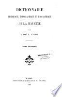 Dictionnaire historique, topographique et biographique de la Mayenne: D-Maz. 1900