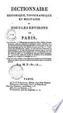 Dictionnaire historique, topographique et militaire de tous les environs de Paris