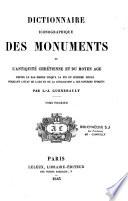 Dictionnaire iconographique des monuments de l'Antiquité chrétienne et du Moyen Age depuis le Bas-Empire jusqu'à la fin du seizième siècle...