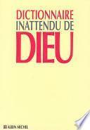 Dictionnaire inattendu de Dieu