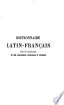 Dictionnaire latin-franc̦ais, rédigé sur un nouveau plan ...
