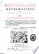 Dictionnaire mathématique ou idée générale des mathématiques... par M. Ozanam