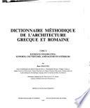 Dictionnaire méthodique de l'architecture grecque et romaine: Eléments constructifs
