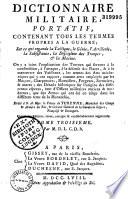 Dictionnaire militaire portatif contenant tous les termes propres à la guerre