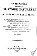 Dictionnaire pittoresque d'histoire naturelle et des phénomènes de la nature