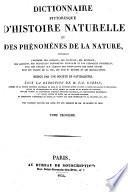 Dictionnaire pittorosque d'histoire naturelle et des phénomènes de la nature ...