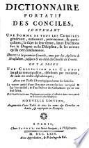 Dictionnaire portatif des conciles, contenant une somme de tous les conciles...
