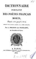 Dictionnaire portatif des poètes franc̜ais morts depuis 1050 jusqu'à 1804