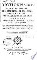 Dictionnaire pour l'intelligence des auteurs classiques, grecs et latins