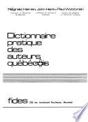 Dictionnaire pratique des auteurs québécois