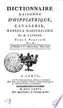 DICTIONNAIRE RAISONNÉ, D'HIPPIATRIQUE, CAVALERIE, MANEGE & MARÉCHALERIE.