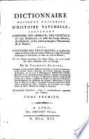 Dictionnaire raisonné universel d'histoire naturelle, contenant l'histoire des animaux, des végétaux et des minéraux, et celle des corps célestes