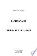 Dictionnaire Teilhard de Chardin