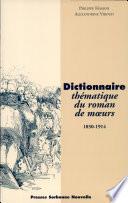 Dictionnaire thématique du roman de mœurs, 1850-1914