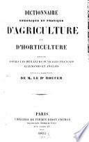 Dictionnaire théorique et pratique d'agriculture et d'horticulture rédigé d'après les meilleurs ouvrages français, allemands et anglais