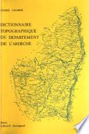 Dictionnaire topographique du département de l'Ardèche