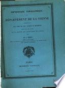 Dictionnaire topographique du département de la Vienne comprenant les noms de lieu anciens et modernes