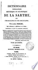 Dictionnaire topographique, historique et statistique de la Sarthe, suivi d'une biographie et d'une bibliographie