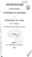 Dictionnaire topographique, statistique et historique du département de l'Eure