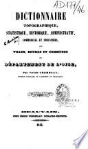 Dictionnaire topographique, statistique, historique, administratif, commercial et industriel des villes, bourgs et communes du département de l'Oise