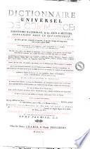 Dictionnaire uniuersel de commerce: d'histoire naturelle, & des arts & metiers. Contenant tout ce qui concerne le commerce ... Ouvrage posthume du sieur Jaques Savary de Bruslons ... Continue sue les me,oires de l'Auteur, et donne au public par M. Philemon-Louis Savary ... Tome premier [-quatrieme]