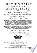 Dictionnaire universel d'agriculture et de jardinage, de fauconnerie, chasse, pêche, cuisine et manège, en deux parties