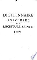Dictionnaire universel de l'Écriture Sainte, dans lequel on marque toutes les différentes significations de chaque mot de l'Écriture, son étymologie, & toutes les difficultez que peut faire un mesme mot dans tous les divers endroits de la Bible où il se rencontre,... par M. Charles Huré,...