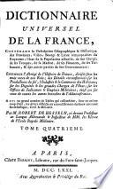 Dictionnaire universel de la France, Contenant la Description Geographique et Historique (etc.)