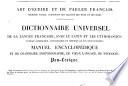 Dictionnaire universel de la langue Francaise, avec le Latin et les étymologies, extrait comparatif, concordance, critique et supplément de tous ses dictionnaires; manuel encyclopédique et de grammaire, ... Par Pierre-Claude-Victoire Boiste, ... Tome premier (-second)