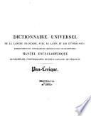 Dictionnaire universel de la langue française, avec le latin et les étymologies,...