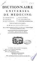 Dictionnaire universel de médecine, de chirurgie, de chymie, de botanique, d'anatomie, de pharmacie, d'histoire naturelle, &c