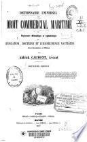 Dictionnaire universel du droit commercial maritime