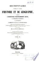 Dictionnaire universel et classique d'histoire et de géographie comprenant l'histoire proprement dite ... la biographie universelle, la mythologie ...