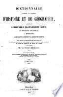 Dictionnaire universel et classique d'histoire et de géographie, comprenant l'histoire proprement dite, la biographie universelle, la mythologie, la géographie ancienne et la géographie moderne