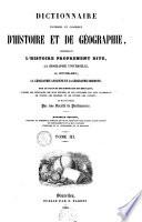 Dictionnaire universel et classique d'histoire et de géographie, comprenant l'histoire proprement dite, la biographie universelle, la mythologie, la géographie ancienne et la géographie moderne,sur le plan du dictionnaire de Bouillet, ... et mis en ordre par une Société de professeurs