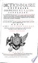 DICTIONNAIRE UNIVERSEL FRANÇOIS ET LATIN